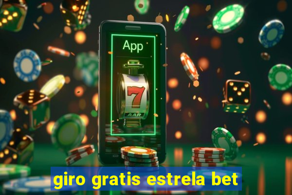 giro gratis estrela bet